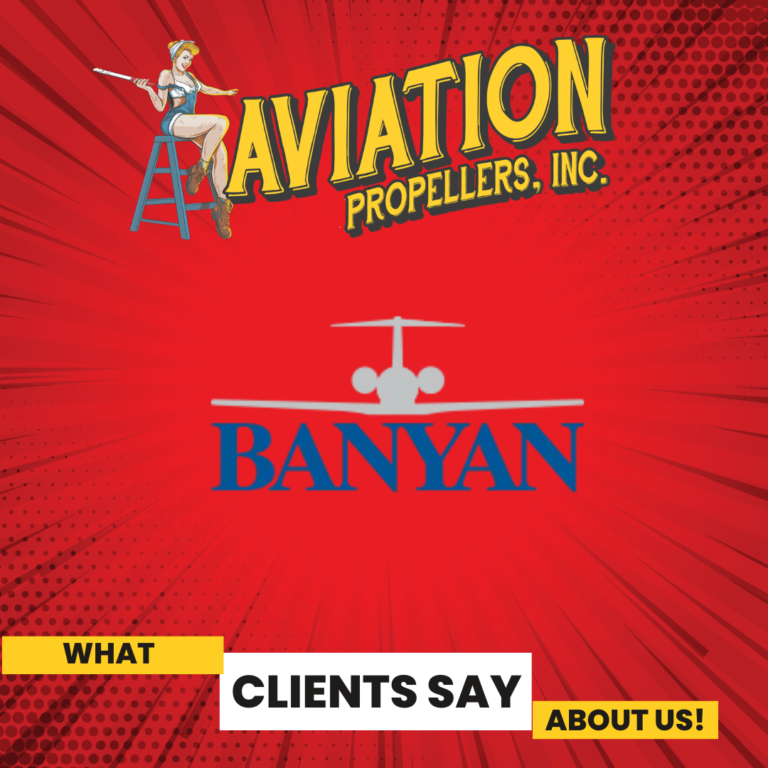 What Does a Great Propeller Repair Partner Look Like? Banyan Air Service Shares Their Perspective.